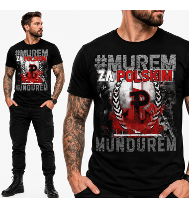 Koszulka MUREM ZA POLSKIM MUNDUREM
